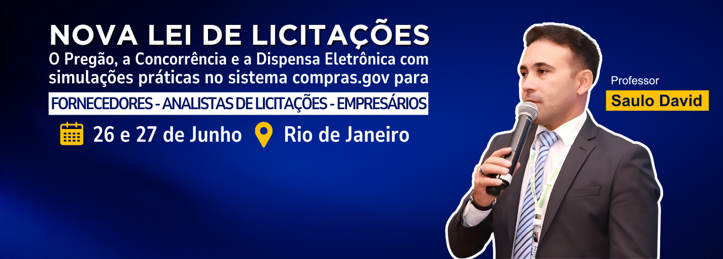 Nova Lei de Licitações - O Pregão, a Concorrência e a Dispensa Eletrônica - Banner Rio Tech