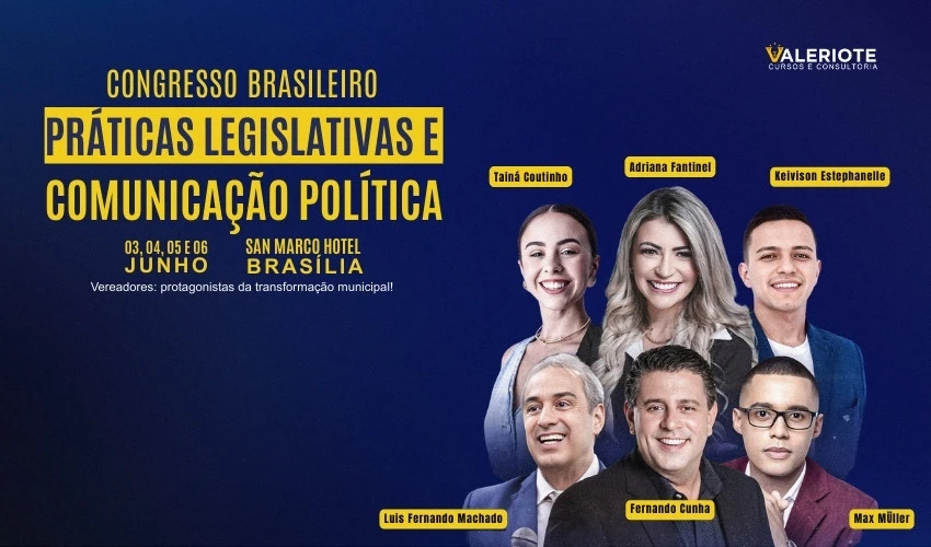 Congresso Brasileiro de Práticas Legislativas e Comunicação Política - Brasília/DF