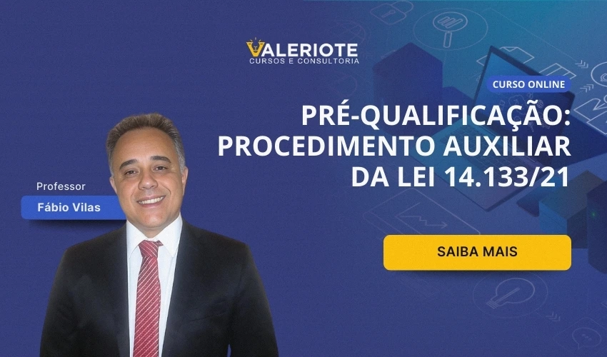 Banner Home Responsivo 6 - Pré-Qualificação - Procedimento Auxiliar da Lei 14.133-21 - Valeriote Cursos 2