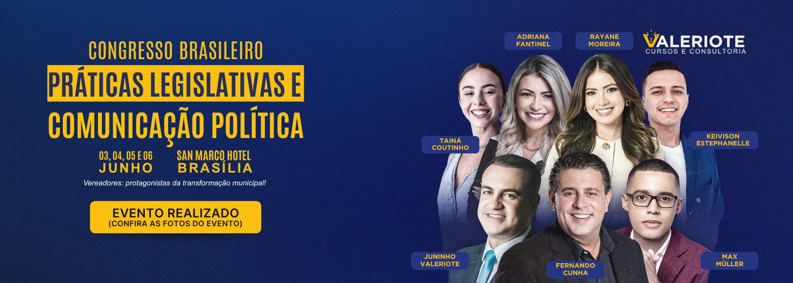 Banner Home - Congresso Brasileiro de Práticas Legislativas e Comunicação Política - BrasíliaDF - Valeriote Cursos - Realizado